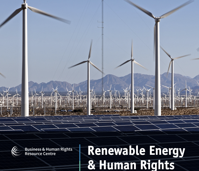 Renewable Energy & Human Rights Benchmark Key Findings from the Wind & Solar Sectors