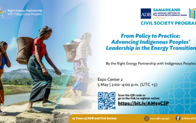 Advancing Indigenous Peoples’ Leadership in the Energy Transition at the ADB CSOs Program